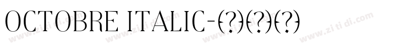 Octobre Italic字体转换